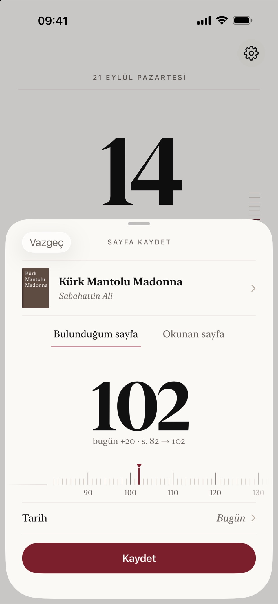Sayfa kaydetmek: cetvel Kürk Mantolu Madonna&rsquo;nın 102. sayfasında, bugün 20 sayfa.